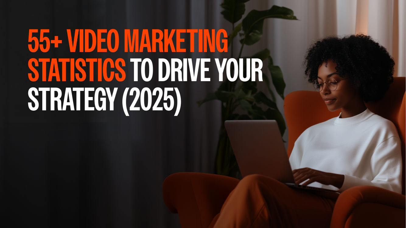55+ Video Marketing Statistics to Drive Your Strategy in 2025